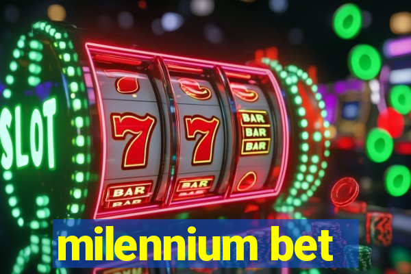 milennium bet