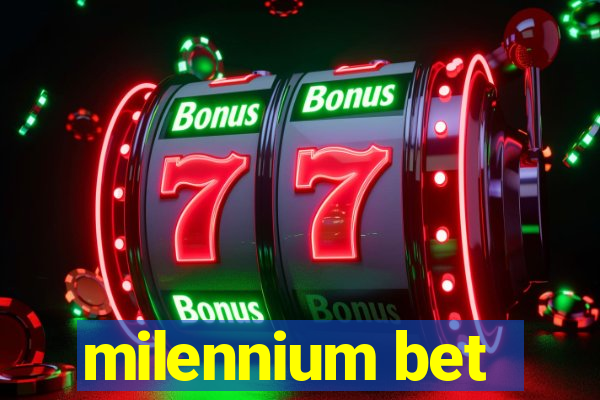 milennium bet