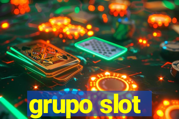 grupo slot