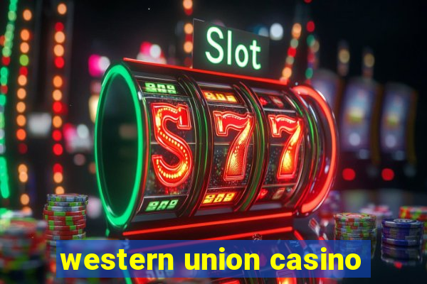 western union casino