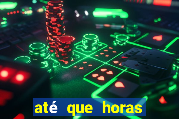 até que horas pode fazer jogo online