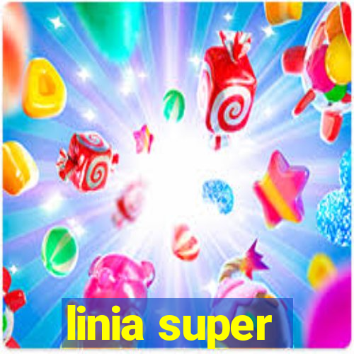 linia super