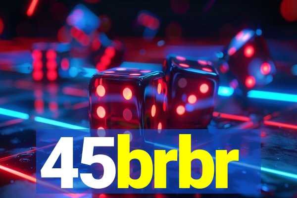 45brbr