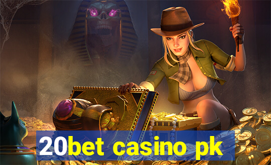 20bet casino pk