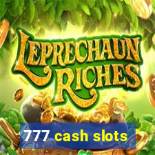 777 cash slots