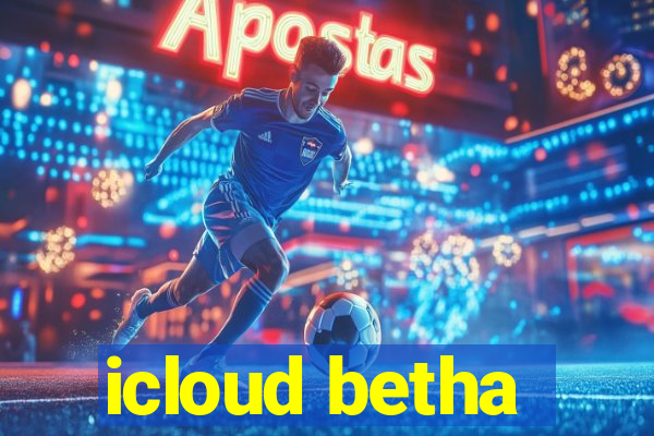 icloud betha