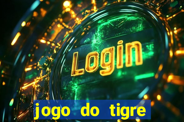 jogo do tigre rodada gr谩tis