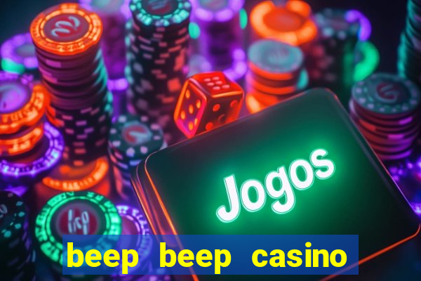 beep beep casino no deposit bonus