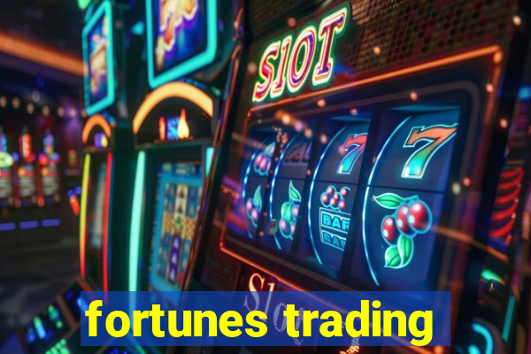 fortunes trading