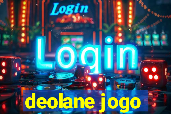 deolane jogo