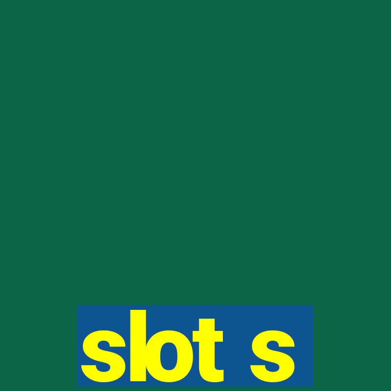 slot s