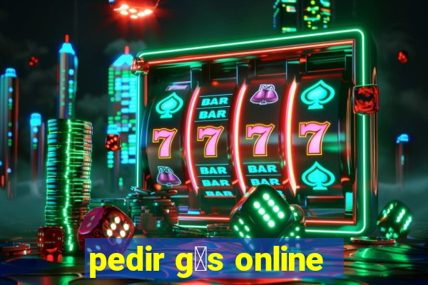 pedir g谩s online