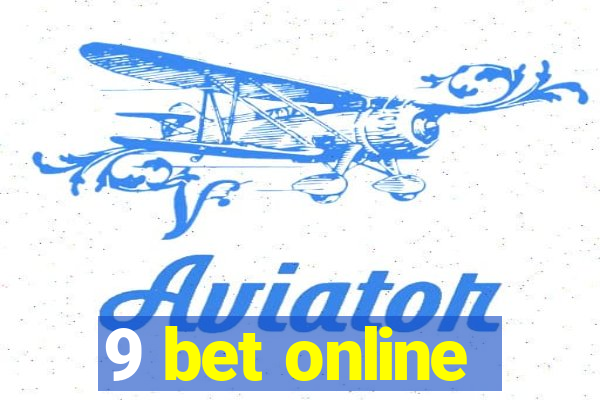 9 bet online