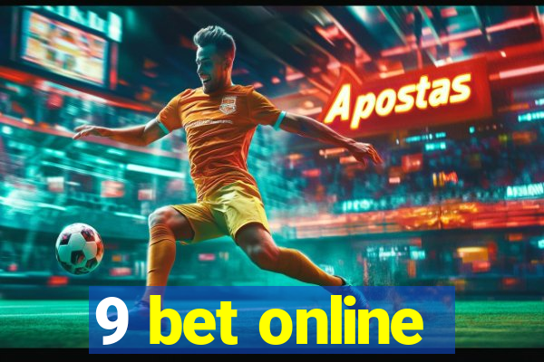 9 bet online