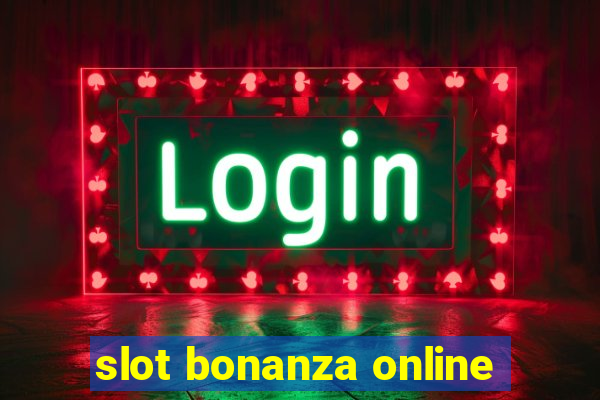 slot bonanza online