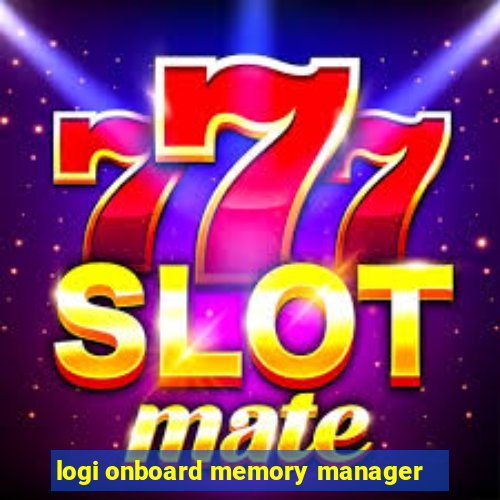 logi onboard memory manager