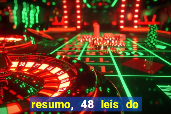 resumo, 48 leis do poder pdf