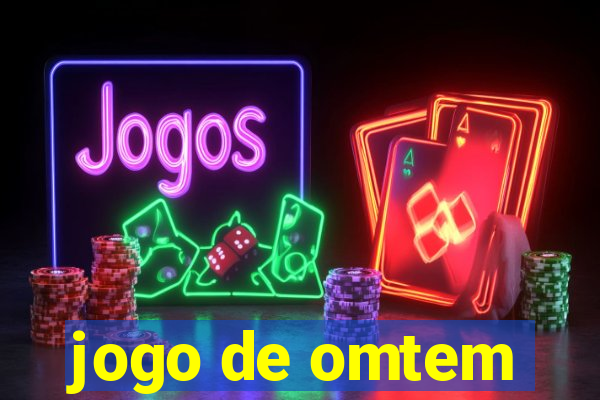 jogo de omtem