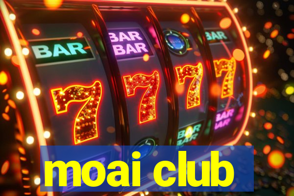 moai club