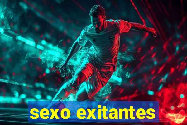 sexo exitantes