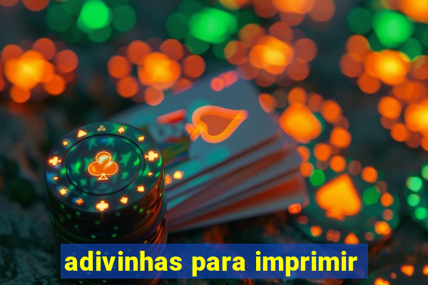 adivinhas para imprimir