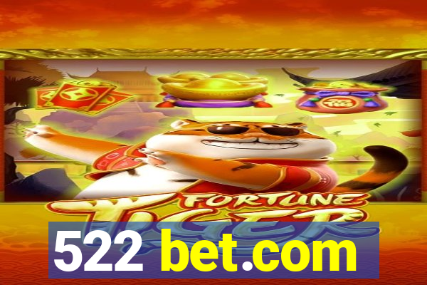 522 bet.com