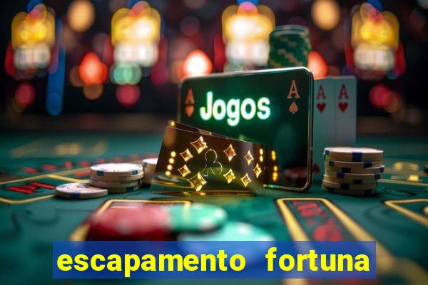 escapamento fortuna 茅 proibido