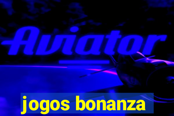 jogos bonanza