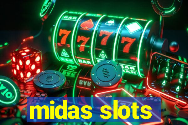 midas slots