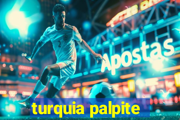 turquia palpite