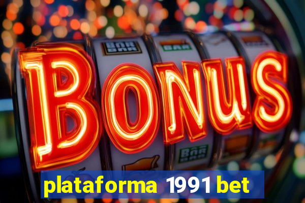 plataforma 1991 bet