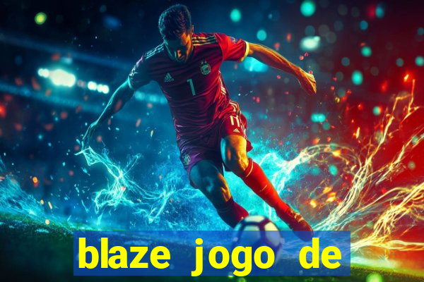 blaze jogo de aposta app