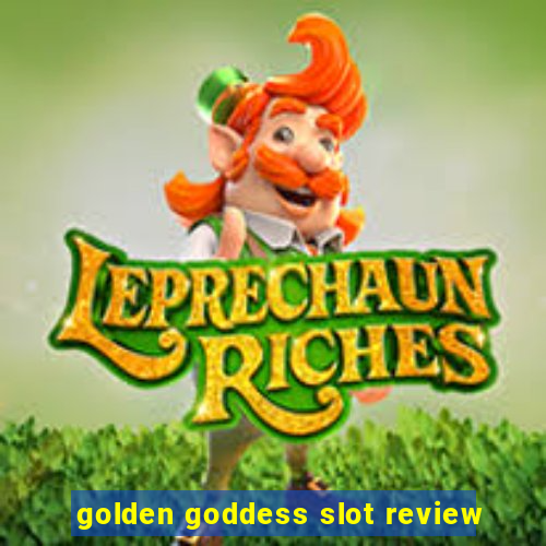 golden goddess slot review