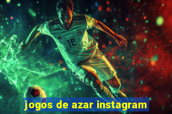 jogos de azar instagram