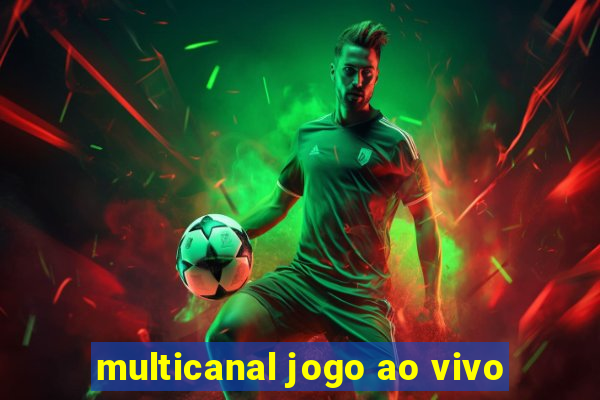 multicanal jogo ao vivo