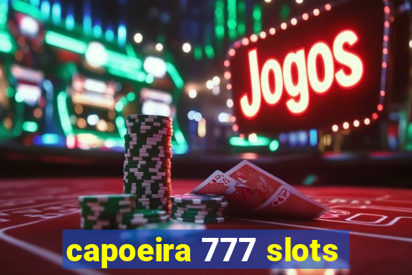 capoeira 777 slots