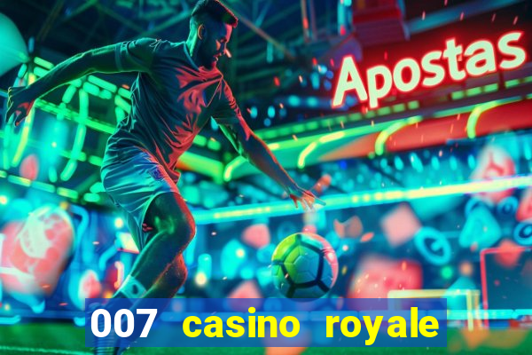 007 casino royale online dublado completo