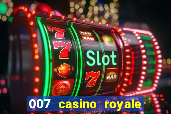 007 casino royale online dublado completo