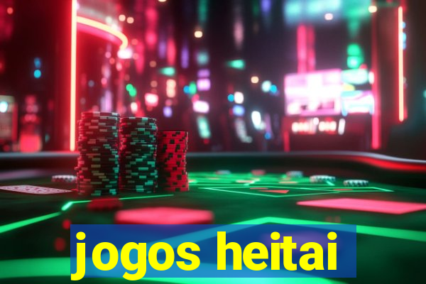 jogos heitai