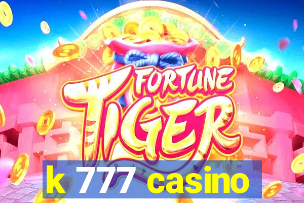 k 777 casino