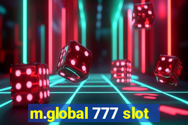 m.global 777 slot