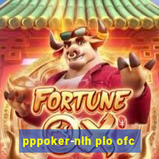 pppoker-nlh plo ofc