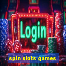 spin slots games