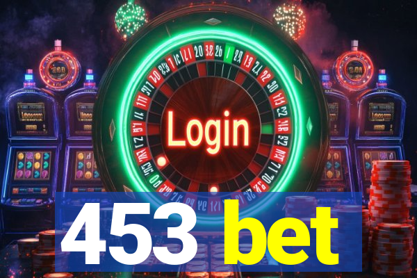 453 bet