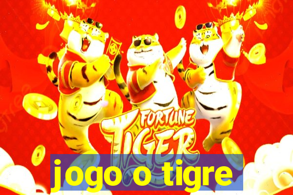 jogo o tigre