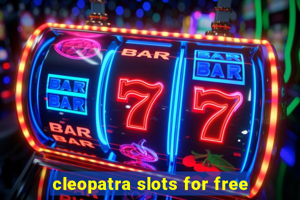 cleopatra slots for free