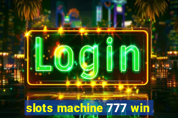 slots machine 777 win