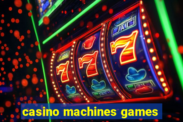 casino machines games