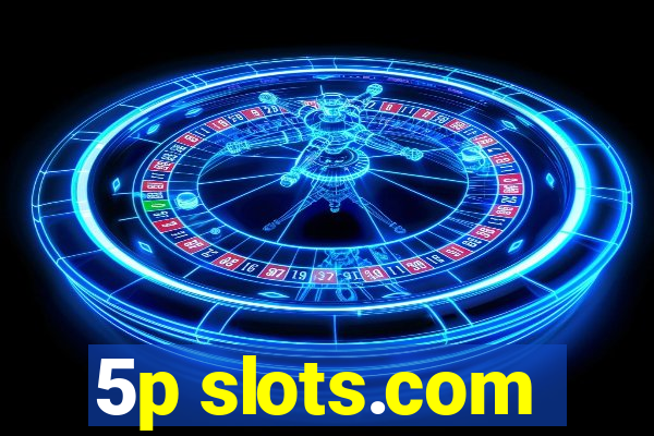 5p slots.com