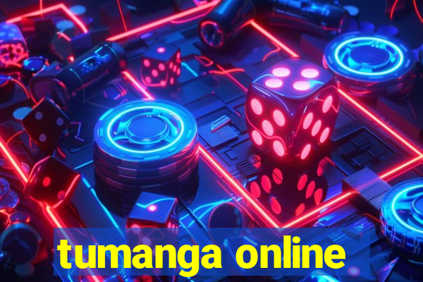 tumanga online